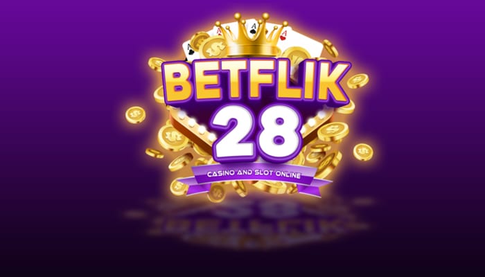 BETFLIK28 สล็อต ออนไลน์